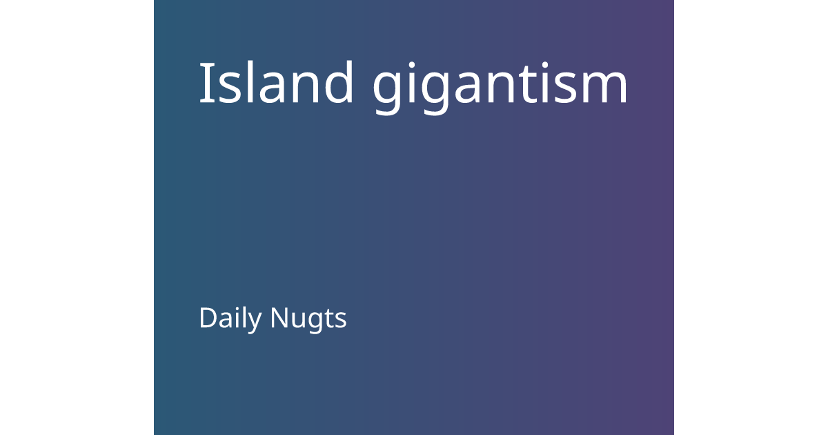 Island gigantism