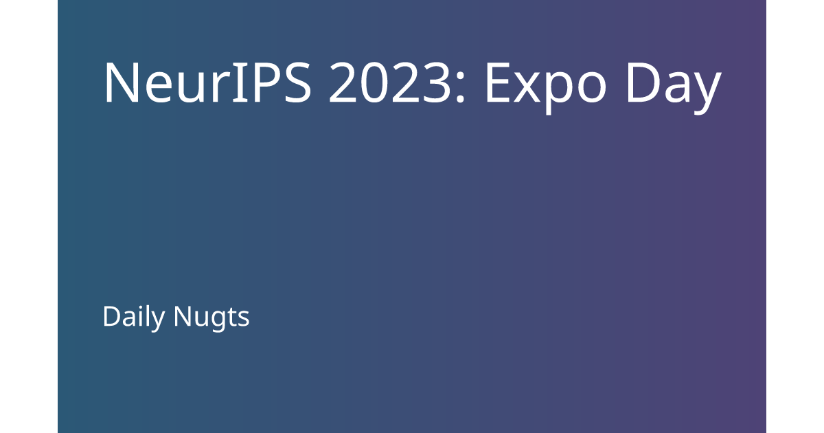 NeurIPS 2023 Expo Day